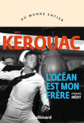 Livrenpoche : L'océan est mon frère - Jack Kerouac - Livre