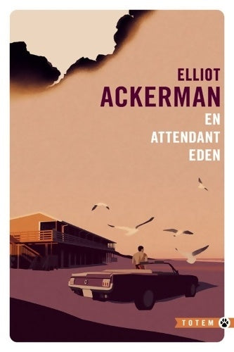 Livrenpoche : En attendant Eden - Elliot Ackerman - Livre
