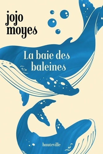 Livrenpoche : La baie des baleines - Jojo Moyes - Livre