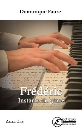 Livrenpoche : Frédéric - Instants de grâce - Dominique Faure - Livre