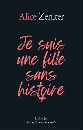 Livrenpoche : Je suis une fille sans histoire - Alice Zeniter - Livre