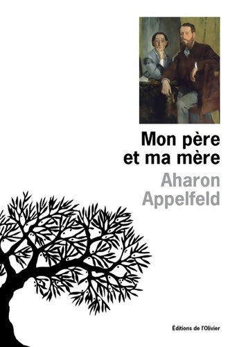Livrenpoche : Mon père et ma mère - Aharon Appelfeld - Livre