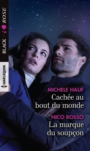 Livrenpoche : Cachée au bout du monde - La marque du soupçon - Michele Hauf - Livre