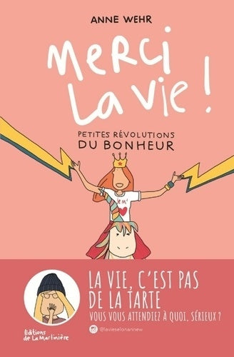 Livrenpoche : Merci la vie ! : Petites révolutions du bonheur - Anne Wehr - Livre