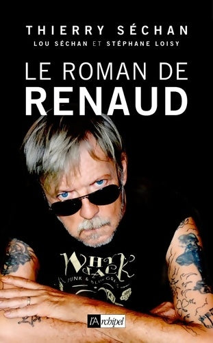 Livrenpoche : Le Roman de Renaud - Thierry Séchan - Livre