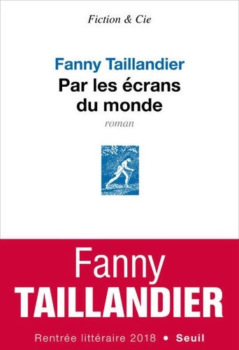 Livrenpoche : Par les écrans du monde - Fanny Taillandier - Livre