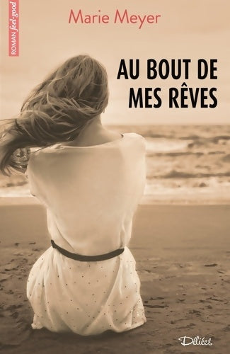 Livrenpoche : AU BOUT DE MES rêves - MARIE MEYER - Livre