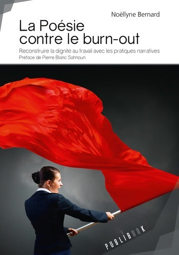 Livrenpoche : La Poésie contre le burn-out - Noëllyne Bernard - Livre
