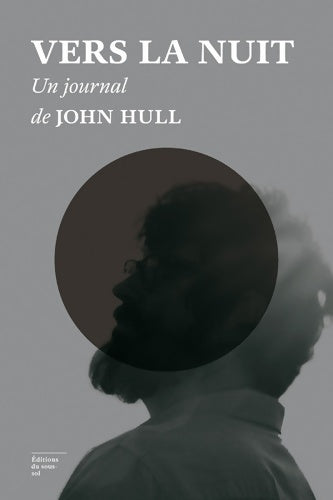 Livrenpoche : Vers la nuit un journal - John Hull - Livre