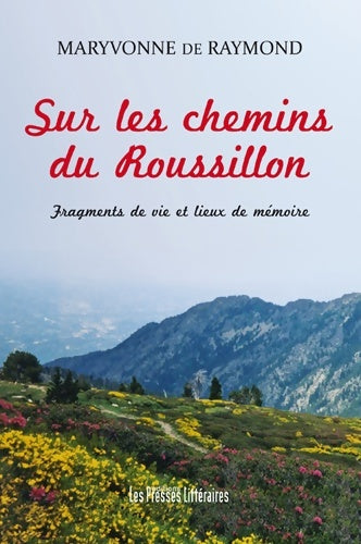 Livrenpoche : Sur les chemins du Roussillon - Maryvonne De Raymond - Livre