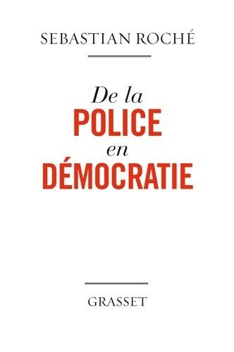 Livrenpoche : De la police en démocratie - Sebastian Roché - Livre