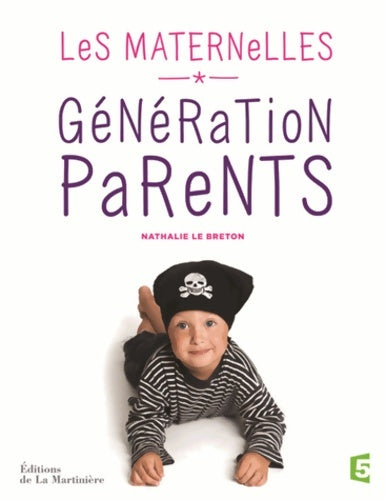 Livrenpoche : Génération parents - Nathalie Le Breton - Livre