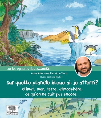 Livrenpoche : Sur quelle planète bleue ai-je atterri ? - Anna Alter - Livre