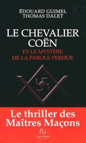 Livrenpoche : Le chevalier Coën et le mystère de la parole perdue - Edouard Guimel - Livre