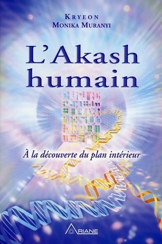 Livrenpoche : L'Akash humain - A la découverte du plan intérieur - Kryon - Livre