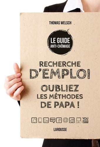 Livrenpoche : Recherche d'emploi : Oubliez les méthodes de Papa ! - Thomas Welsch - Livre