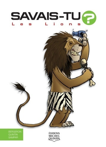 Livrenpoche : Savais-tu - numéro 49 Les lions - Alain M. Bergeron - Livre