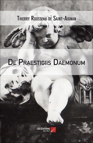 Livrenpoche : De Praestigiis Daemonum - Thierry Rousseau De Saint-Aignan - Livre