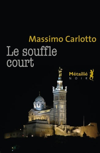 Livrenpoche : Le Souffle court - Massimo Carlotto - Livre