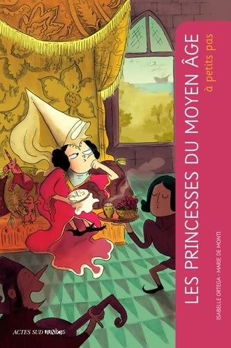 Livrenpoche : Les princesses du Moyen Âge à petits pas - Isabelle Ortega - Livre