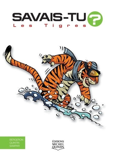 Livrenpoche : Savais-tu - Les tigres - Alain M. Bergeron - Livre