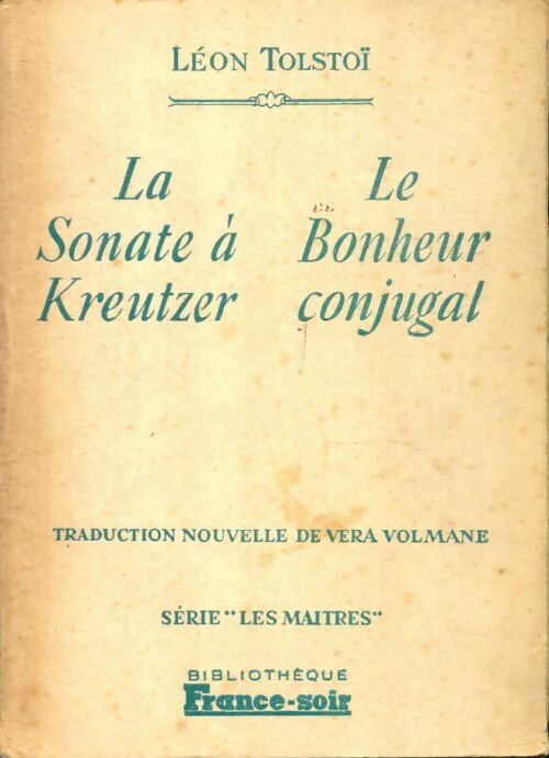 Livrenpoche : La sonate à Kreutzer / Le bonheur conjugal - Léon Tolstoï - Livre