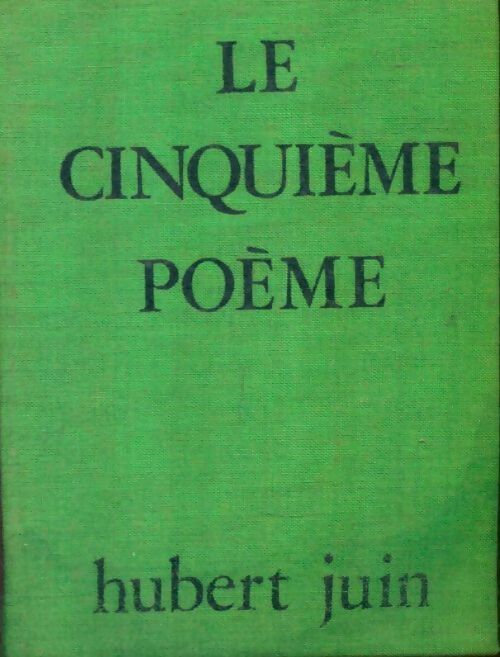 Livrenpoche : Le cinquième poème - Hubert Juin - Livre
