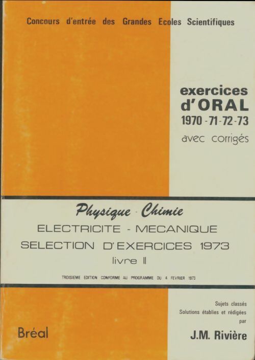 Livrenpoche : Exercices d'oral 1971 - 72 - 73 - 74 avec corrigés physique chimie - J M Rivière - Livre