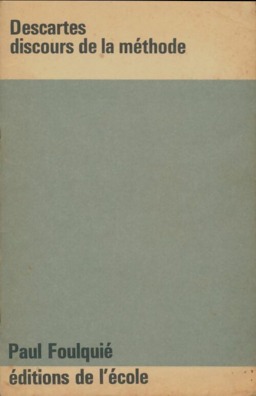 Livrenpoche : Descartes : Discours de la méthode - Paul Foulquié - Livre