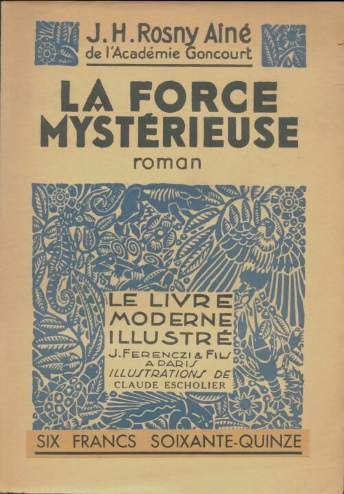 Livrenpoche : La force mystérieuse - Joseph-Henry Rosny Ainé - Livre