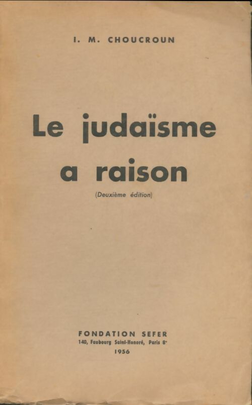 Livrenpoche : Le judaïsme a raison - I.-M. Choucroun - Livre