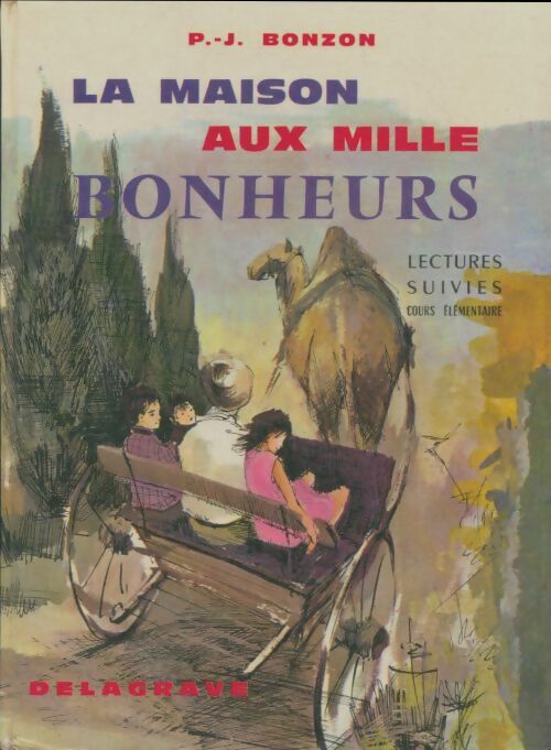 Livrenpoche : La maison aux mille bonheurs CE - P.J Bonzon - Livre