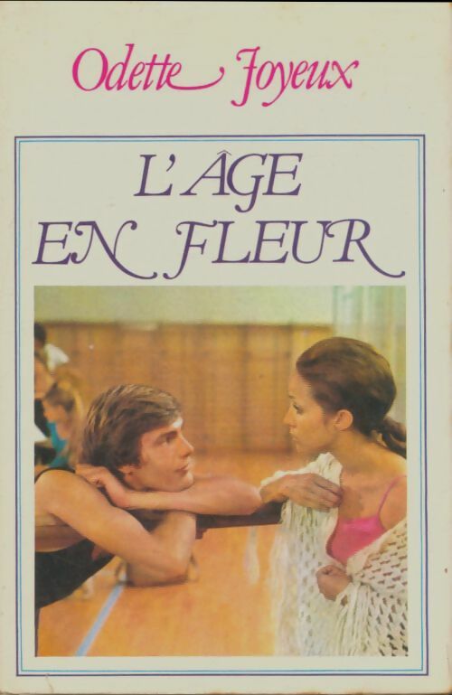 Livrenpoche : L'âge en fleur - Odette Joyeux - Livre