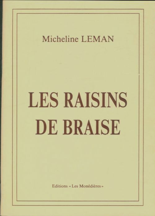 Livrenpoche : Les raisins de braise - Micheline Leman - Livre