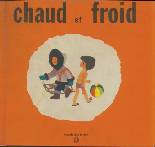 Livrenpoche : Chaud et froid - Henriette Filloux - Livre