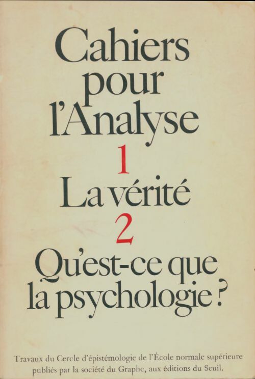 Livrenpoche : Cahiers pour l'analyse n°1 : La vérité / n°2 : Qu'est-ce que la psychologie ? - Collectif - Livre