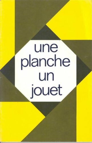 Livrenpoche : Une planche, un jouet - Collectif - Livre