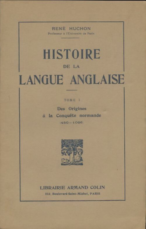 Livrenpoche : Histoire de la langue anglaise Tome I - René Huchon - Livre