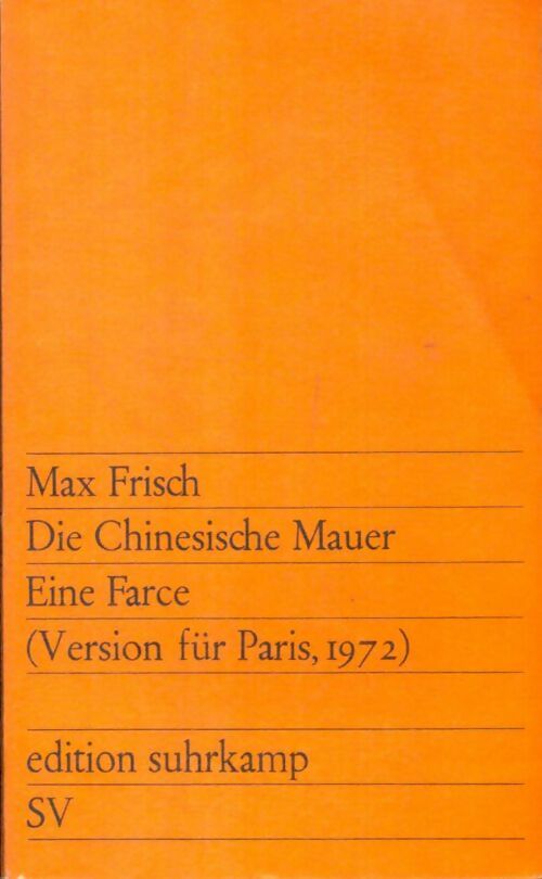 Livrenpoche : Die Chinesische Mauer - Max Frisch - Livre