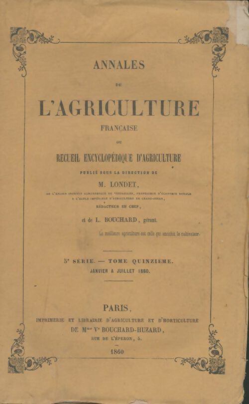 Livrenpoche : Annales de l'agriculture française 5e série Tome XV - M. Londet - Livre