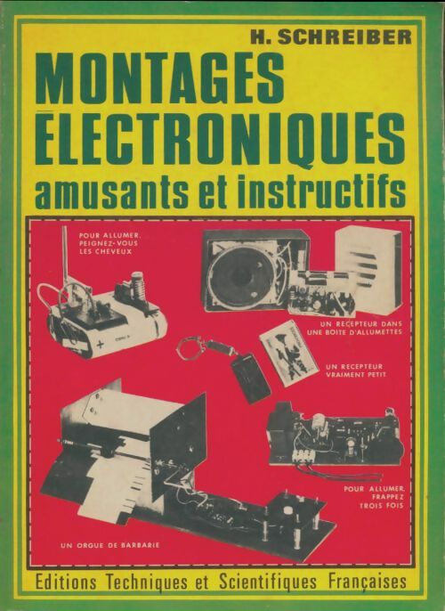 Livrenpoche : Montages électroniques amusants et instructifs - H. Schreiber - Livre