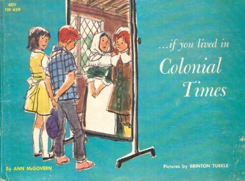 Livrenpoche : ...If you lived in colonial times - Ann McGovern - Livre