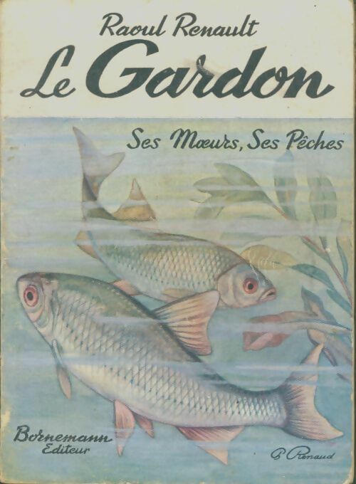 Livrenpoche : Le gardon - Raoul Renault - Livre