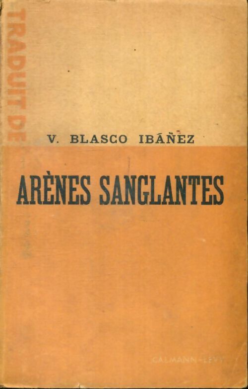 Livrenpoche : Arènes sanglantes - Vicente Blasco Ibanez - Livre