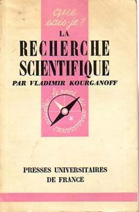 Livrenpoche : La recherche scientifique - Vladimir Kourganoff - Livre