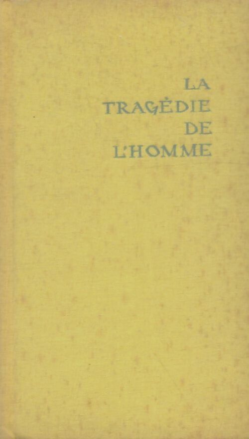 Livrenpoche : La tragédie de l'homme - Imre Madach - Livre