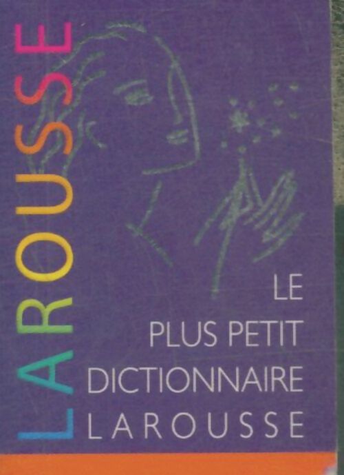 Livrenpoche : Le plus petit dictionnaire Larousse - Collectif - Livre