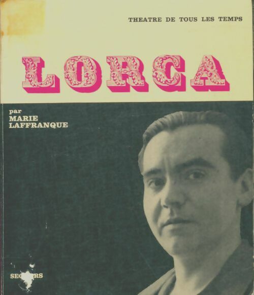 Livrenpoche : Federico Garcia Lorca - Marie Laffranque - Livre