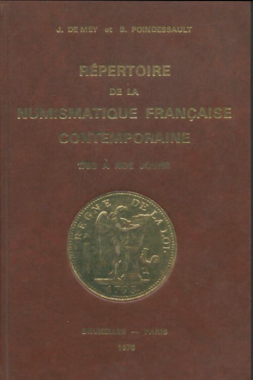 Livrenpoche : Répertoire de la numismatique française contemporaine - Jean De Mey - Livre