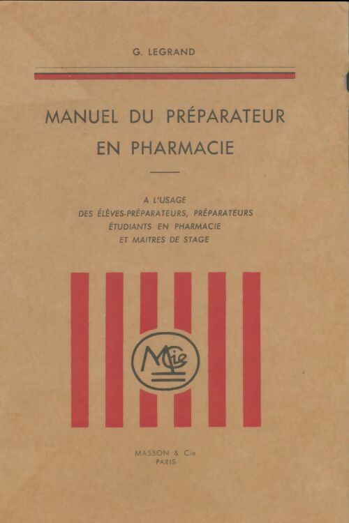 Livrenpoche : Manuel du préparateur en pharmacie - Gabriel Legrand - Livre
